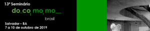 13º Seminário Docomomo Brasil – Salvador (2019)